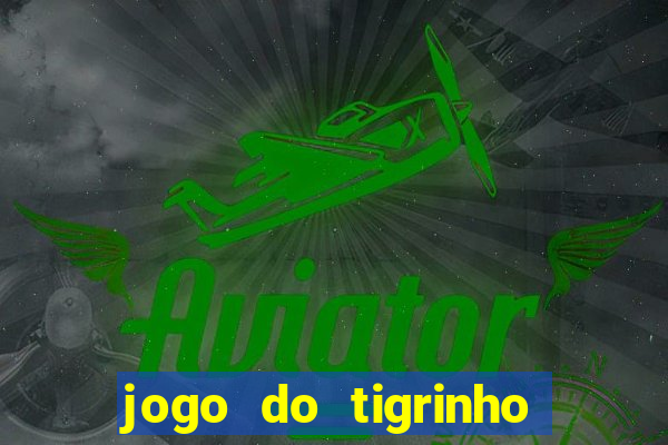 jogo do tigrinho pg soft