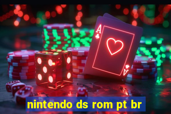 nintendo ds rom pt br