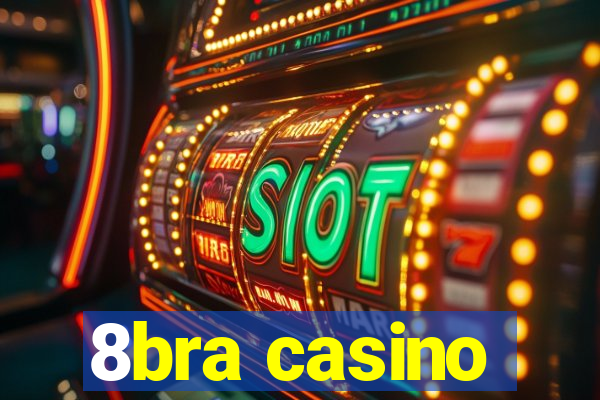 8bra casino