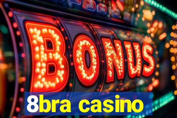 8bra casino