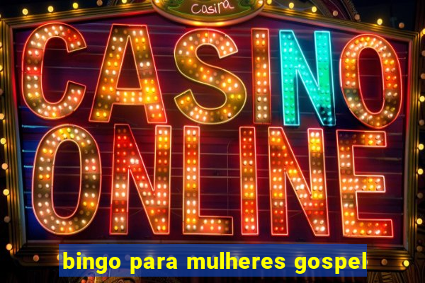 bingo para mulheres gospel