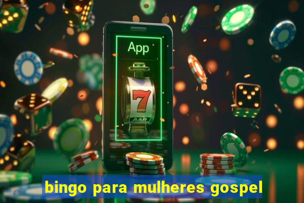 bingo para mulheres gospel