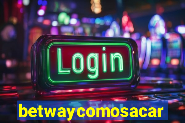 betwaycomosacar