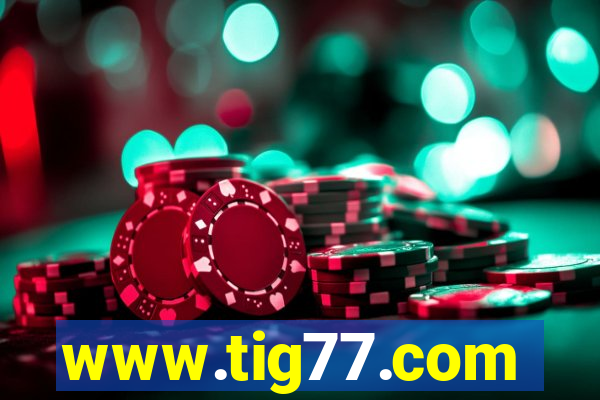 www.tig77.com