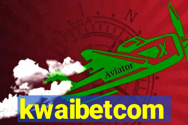 kwaibetcom