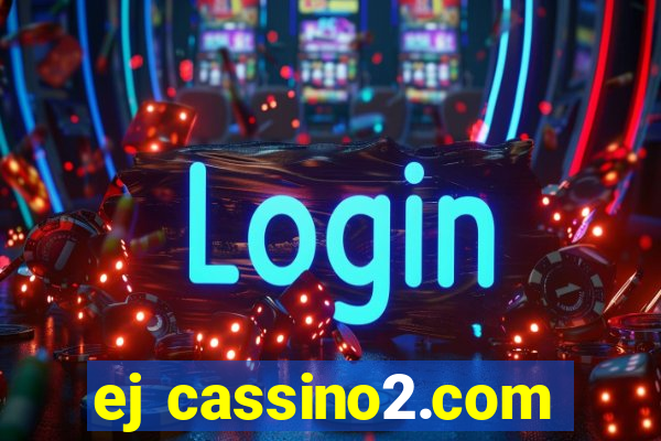 ej cassino2.com