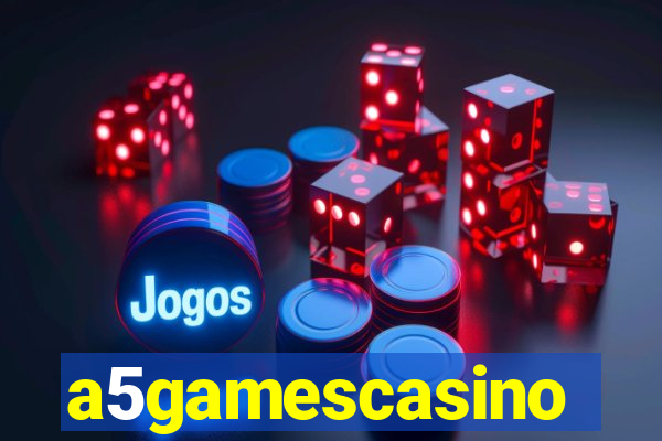 a5gamescasino