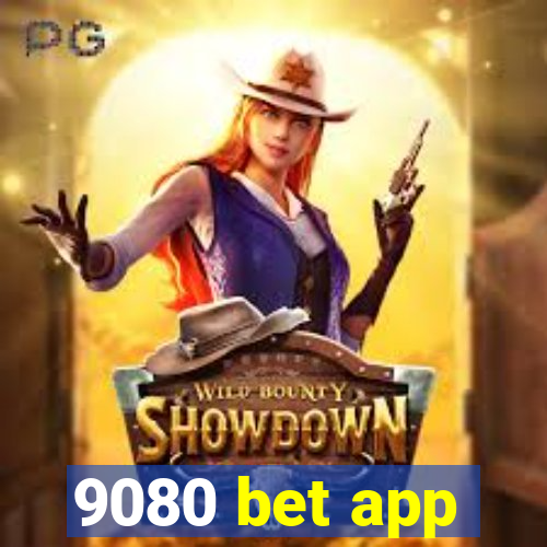 9080 bet app