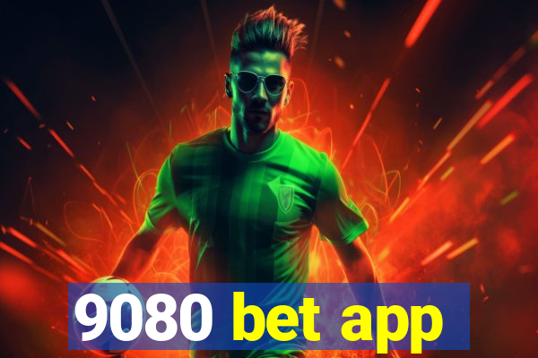 9080 bet app