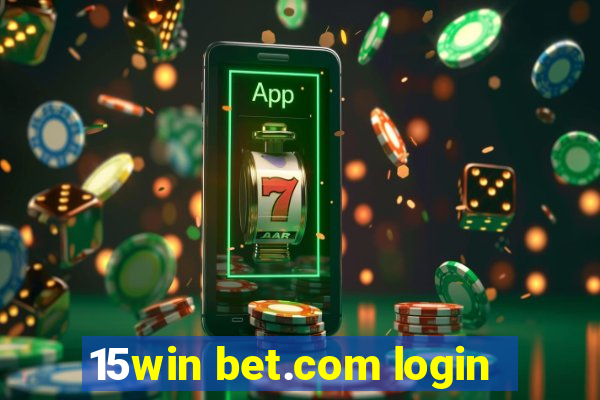 15win bet.com login