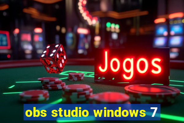 obs studio windows 7