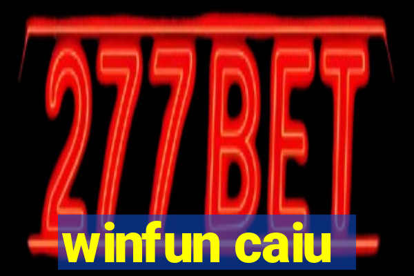 winfun caiu