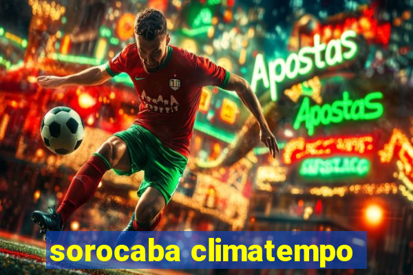 sorocaba climatempo