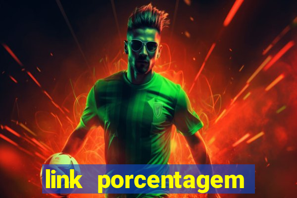 link porcentagem slots pp