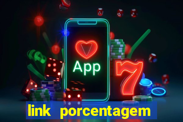 link porcentagem slots pp