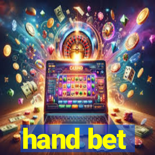 hand bet