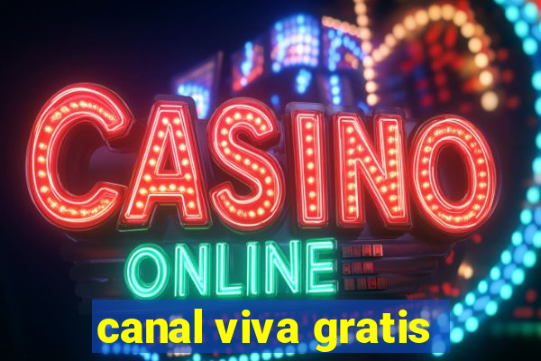 canal viva gratis