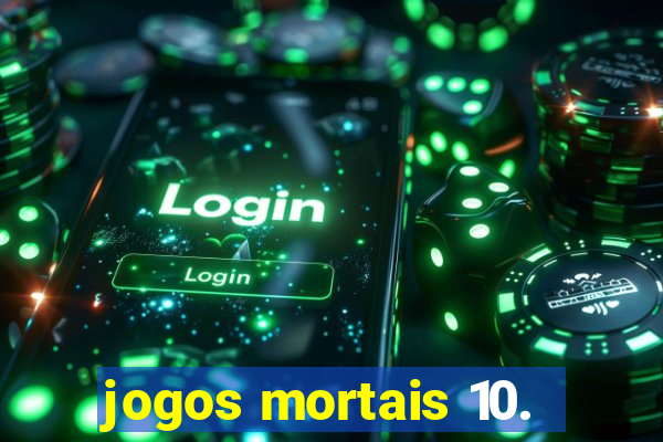 jogos mortais 10.