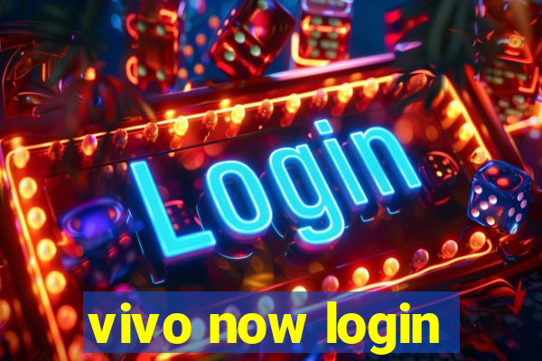 vivo now login