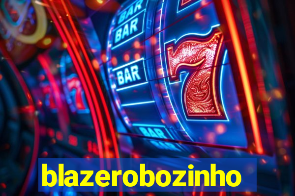 blazerobozinho