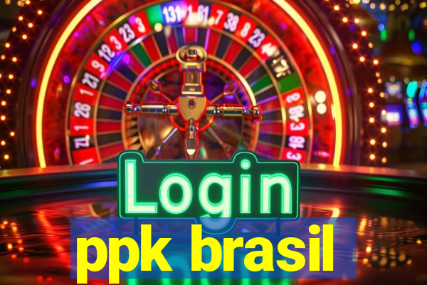 ppk brasil