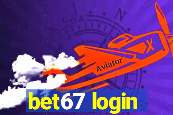 bet67 login