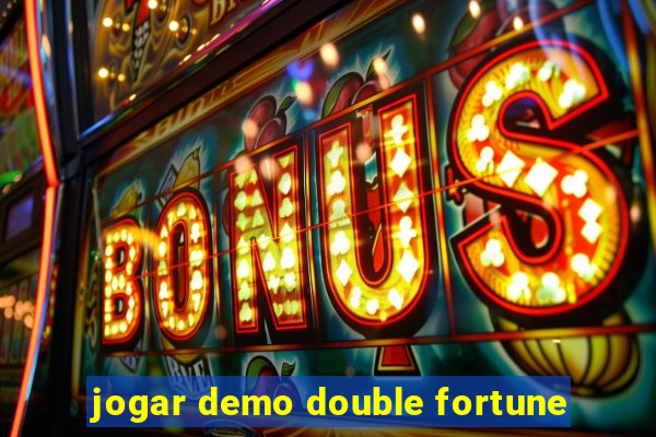 jogar demo double fortune