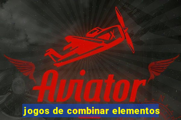 jogos de combinar elementos