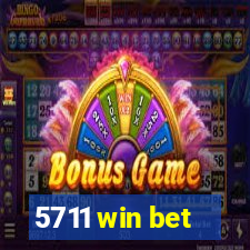 5711 win bet