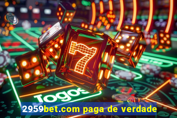 2959bet.com paga de verdade