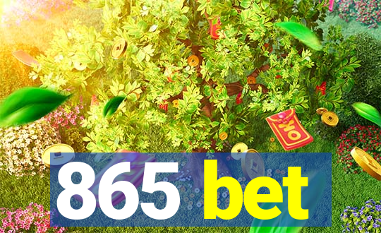 865 bet