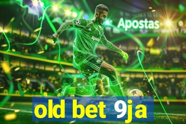 old bet 9ja