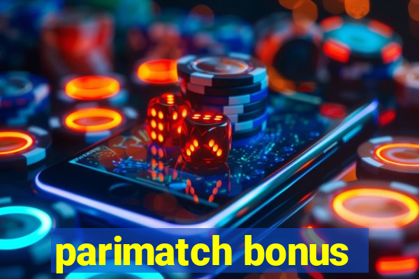 parimatch bonus