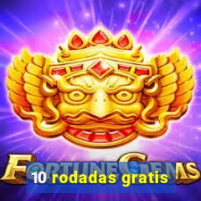 10 rodadas gratis