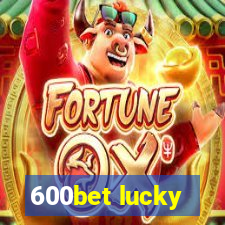 600bet lucky