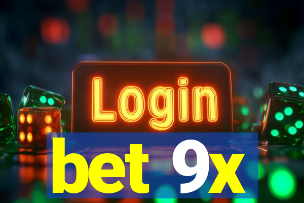 bet 9x