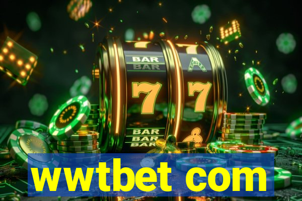 wwtbet com