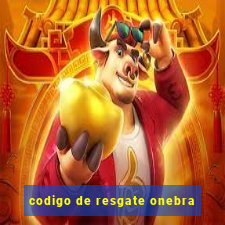 codigo de resgate onebra