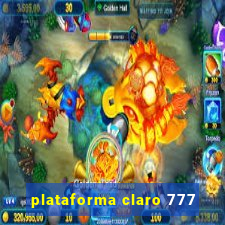 plataforma claro 777