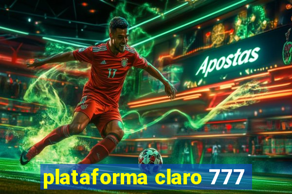 plataforma claro 777