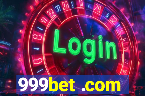 999bet .com