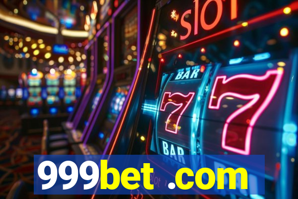 999bet .com