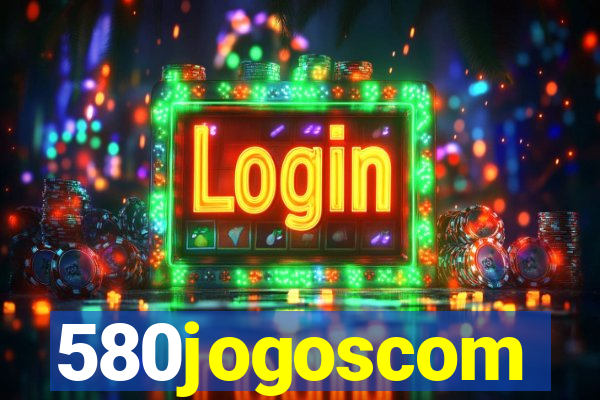 580jogoscom