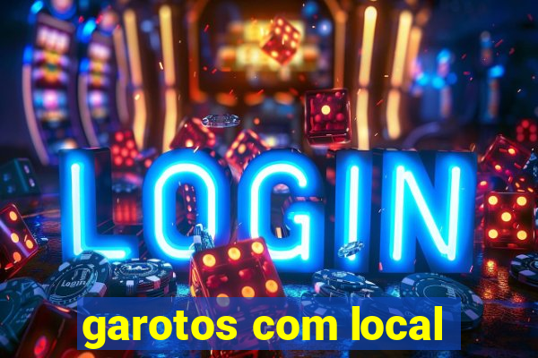 garotos com local