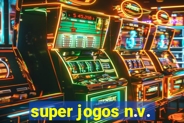 super jogos n.v.