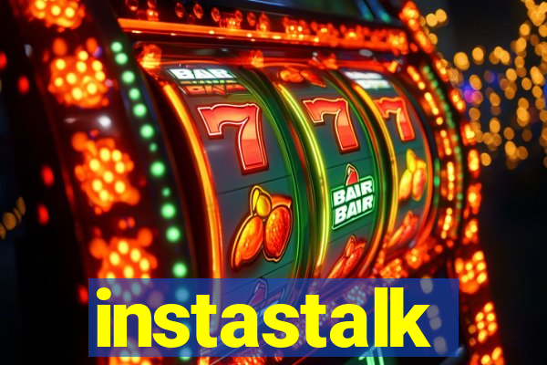 instastalk