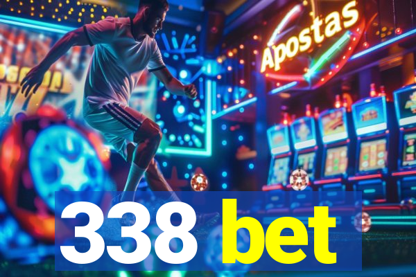 338 bet