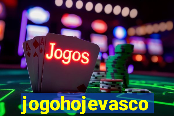 jogohojevasco