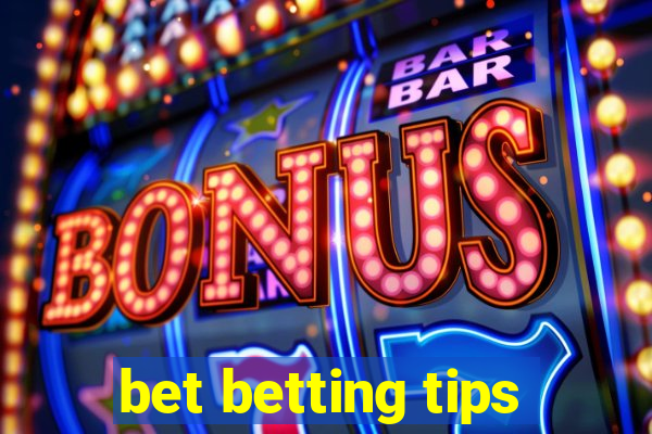 bet betting tips