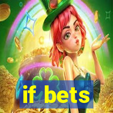 if bets